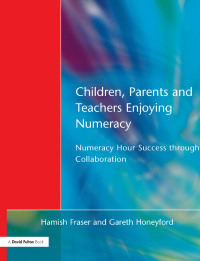 表紙画像: Children, Parents and Teachers Enjoying Numeracy 1st edition 9781138420373