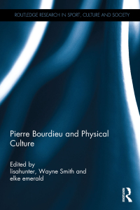 Cover image: Pierre Bourdieu and Physical Culture 1st edition 9781138208339
