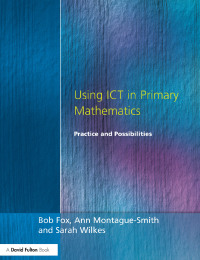 Cover image: Using ICT in Primary Mathematics 1st edition 9781138179974