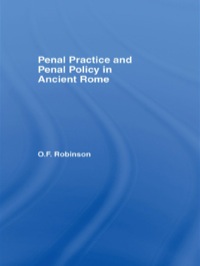 صورة الغلاف: Penal Practice and Penal Policy in Ancient Rome 1st edition 9780415518437