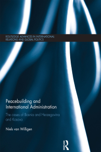 Immagine di copertina: Peacebuilding and International Administration 1st edition 9781138496262