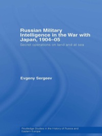 Cover image: Russian Military Intelligence in the War with Japan, 1904-05 1st edition 9780415542128