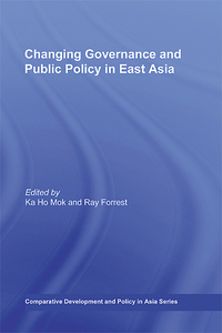 Omslagafbeelding: Changing Governance and Public Policy in East Asia 1st edition 9780415673891