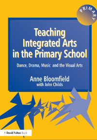 Cover image: Teaching Integrated Arts in the Primary School 1st edition 9781853466601