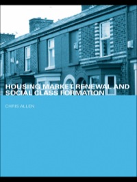 Imagen de portada: Housing Market Renewal and Social Class 1st edition 9780415415606