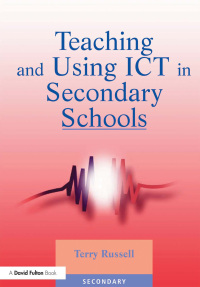 Omslagafbeelding: Teaching and Using ICT in Secondary Schools 1st edition 9781853466700