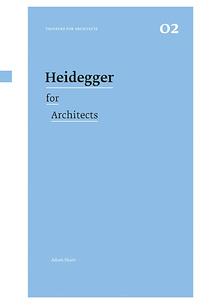 Cover image: Heidegger for Architects 1st edition 9780415415156