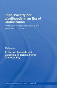 Cover image: Land, Poverty and Livelihoods in an Era of Globalization 1st edition 9780415494014