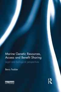 Cover image: Marine Genetic Resources, Access and Benefit Sharing 1st edition 9781138573154