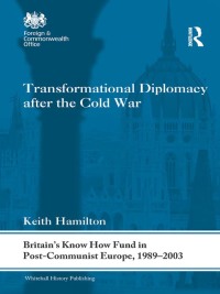 صورة الغلاف: Transformational Diplomacy after the Cold War 1st edition 9780415692038