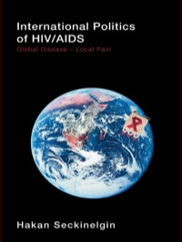 صورة الغلاف: International Politics of HIV/AIDS 1st edition 9780415413848