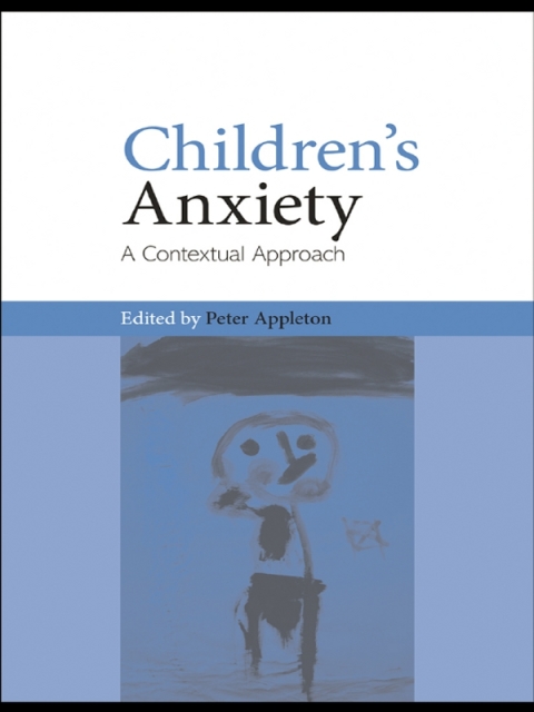 Children's Anxiety: A Contextual Approach, 1st Edition - FULL INSTANT DOWNLOAD | PDF DOCX EPUB