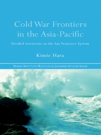 表紙画像: Cold War Frontiers in the Asia-Pacific 1st edition 9780415412087