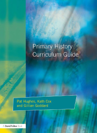 Cover image: Primary History Curriculum Guide 1st edition 9781853467240