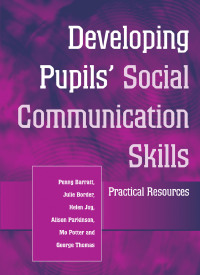 صورة الغلاف: Developing Pupils Social Communication Skills 1st edition 9781853467288