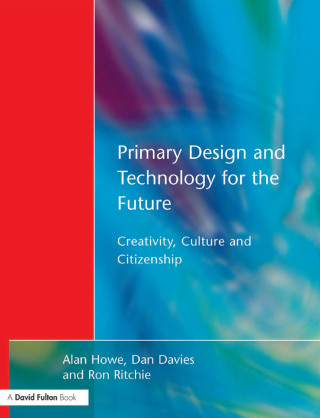 Immagine di copertina: Primary Design and Technology for the Future 1st edition 9781138161580