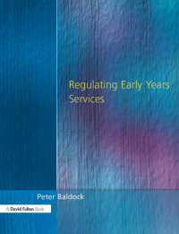 صورة الغلاف: Regulating Early Years Service 1st edition 9781853467431