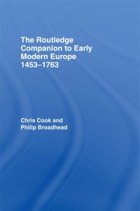 Imagen de portada: The Routledge Companion to Early Modern Europe, 1453-1763 1st edition 9780415409575