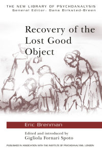 Cover image: Recovery of the Lost Good Object 1st edition 9780415409223