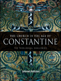 Cover image: The Church in the Age of Constantine 1st edition 9780415409049