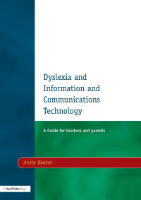 Immagine di copertina: Dyslexia and Information and Communications Technology 1st edition 9781853467578