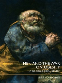 صورة الغلاف: Men and the War on Obesity 1st edition 9780415407113