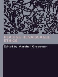 表紙画像: Reading Renaissance Ethics 1st edition 9780415406345
