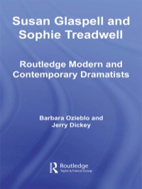 صورة الغلاف: Susan Glaspell and Sophie Treadwell 1st edition 9780415404846