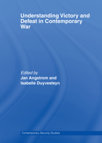 Omslagafbeelding: Understanding Victory and Defeat in Contemporary War 1st edition 9780415404570