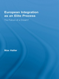 Imagen de portada: European Integration as an Elite Process 1st edition 9780415897389