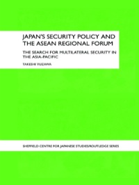 Imagen de portada: Japan's Security Policy and the ASEAN Regional Forum 1st edition 9780415589987