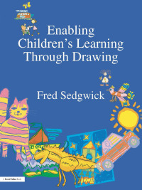 Titelbild: Enabling Children's Learning Through Drawing 1st edition 9781853468360