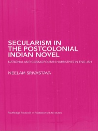 Cover image: Secularism in the Postcolonial Indian Novel 1st edition 9780415402958