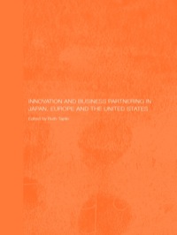 Cover image: Innovation and Business Partnering in Japan, Europe and the United States 1st edition 9780415655170