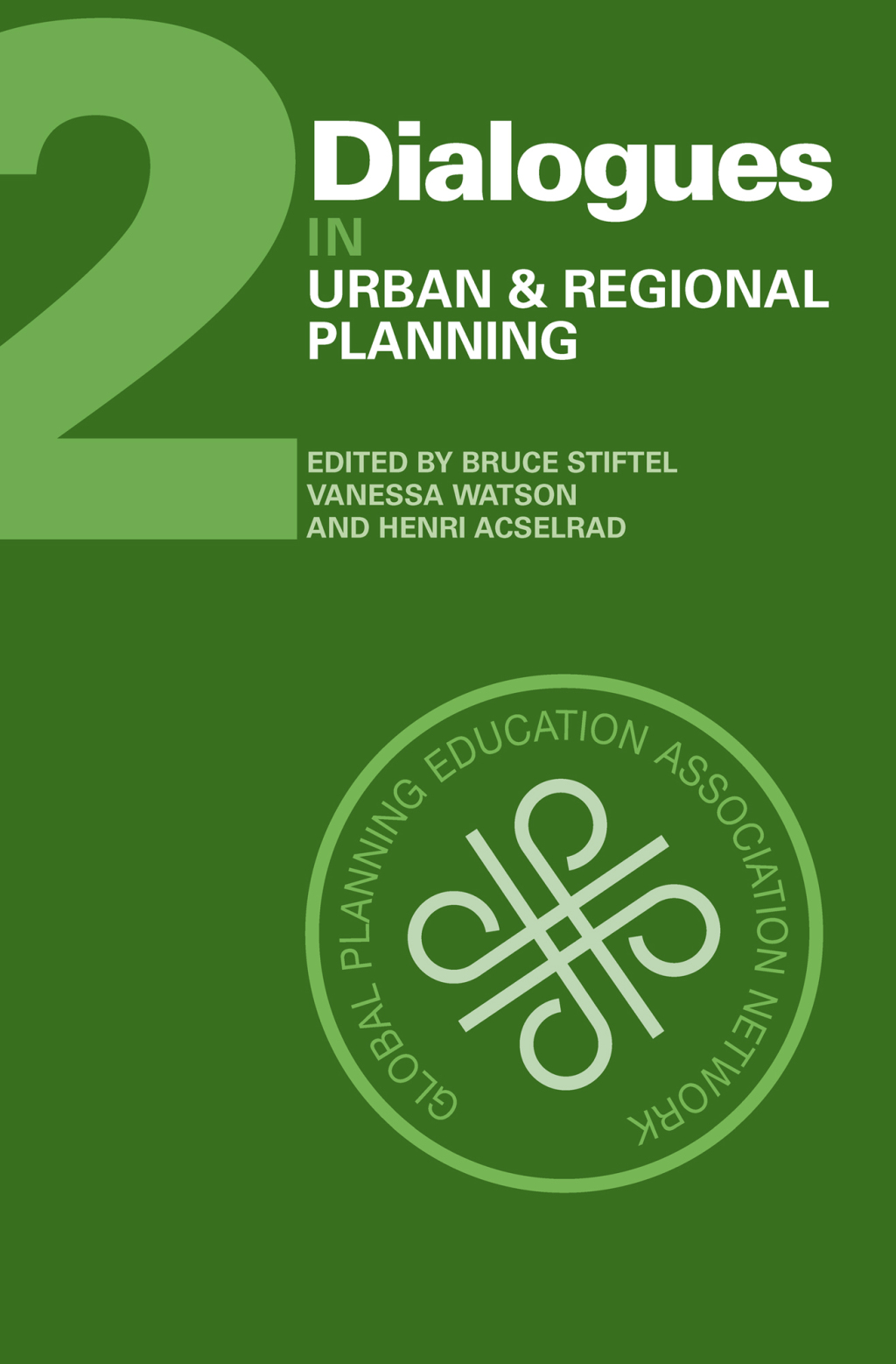Dialogues in Urban and Regional Planning Volume 2 1st Edition