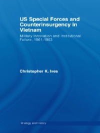 Imagen de portada: US Special Forces and Counterinsurgency in Vietnam 1st edition 9780415400756