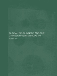 صورة الغلاف: Global Big Business and the Chinese Brewing Industry 1st edition 9780415399180