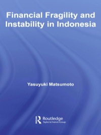 صورة الغلاف: Financial Fragility and Instability in Indonesia 1st edition 9780415590464
