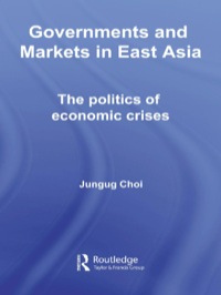 صورة الغلاف: Governments and Markets in East Asia 1st edition 9780415399029
