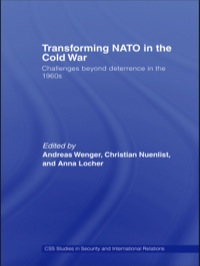 Imagen de portada: Transforming NATO in the Cold War 1st edition 9780415512541