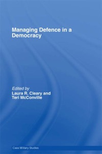 Cover image: Managing Defence in a Democracy 1st edition 9780415408875