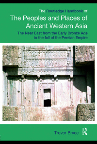 Omslagafbeelding: The Routledge Handbook of the Peoples and Places of Ancient Western Asia 1st edition 9780415692618