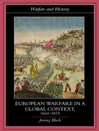Cover image: European Warfare in a Global Context, 1660-1815 1st edition 9780415394727