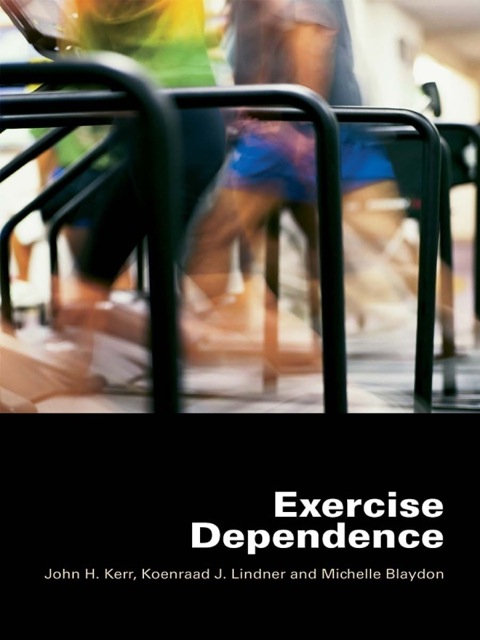 Exercise Dependence, 1st Edition - FULL INSTANT DOWNLOAD | PDF DOCX EPUB