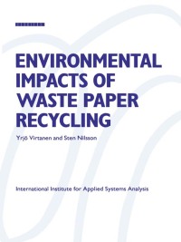 表紙画像: Environmental Impacts of Waste Paper Recycling 1st edition 9781853831607