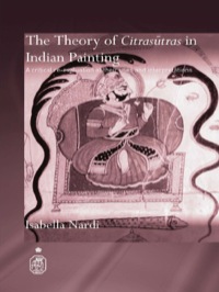 Omslagafbeelding: The Theory of Citrasutras in Indian Painting 1st edition 9781138990258