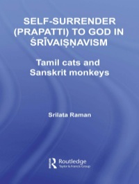 Cover image: Self-Surrender (prapatti) to God in Shrivaishnavism 1st edition 9780415391856
