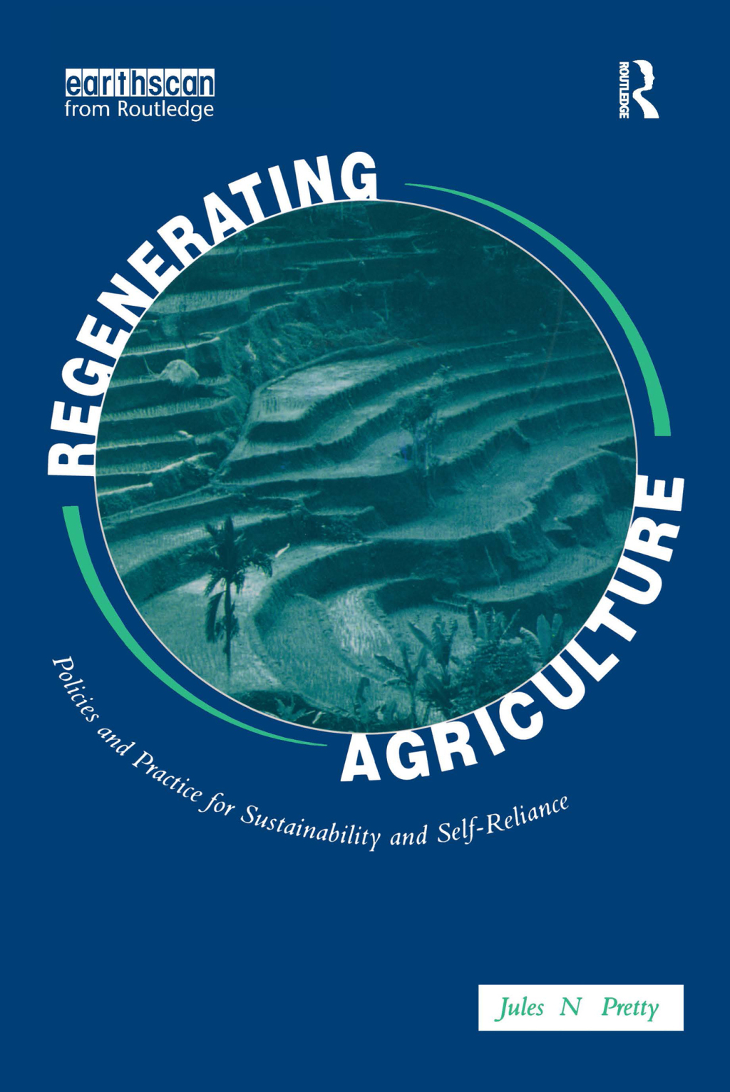 Regenerating Agriculture An Alternative Strategy for Growth 1st Edition
