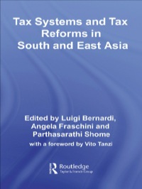 صورة الغلاف: Tax Systems and Tax Reforms in South and East Asia 1st edition 9780415389594