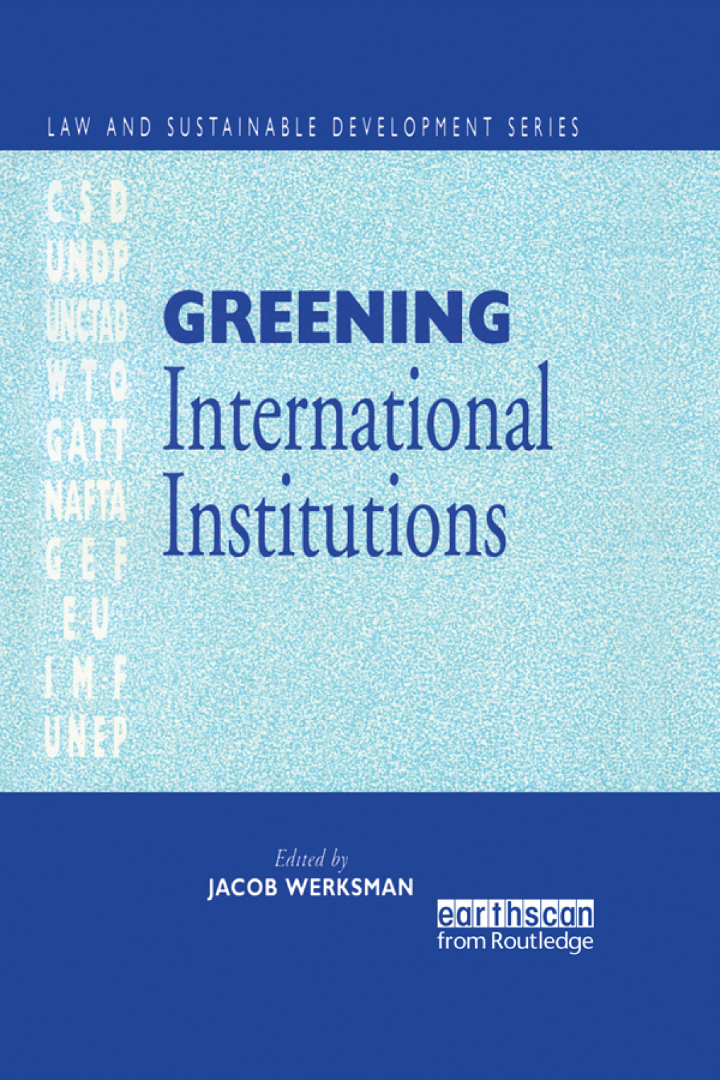 Greening International Institutions 1st Edition